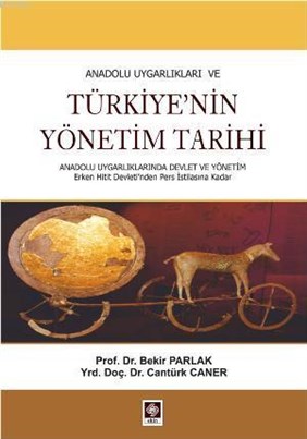 Anadolu Uygarlıkları ve Türkiye'nin Yönetim Tarihi