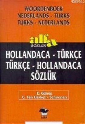 Hollandaca - Türkçe / Türkçe - Hollandaca Sözlük; Alfa Sözlük