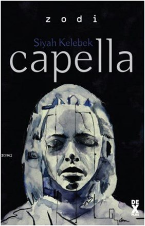Siyah Kelebek 2; Capella