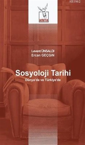 Sosyoloji Tarihi; Dünya'da ve Türkiye'de