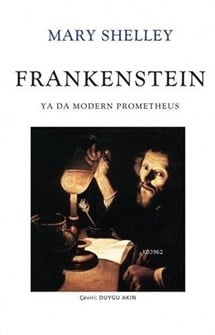 Frankenstein: Ya Da Modern Prometheus