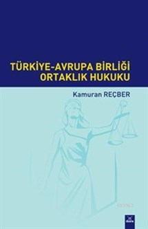 Türkiye Avrupa Birliği Ortaklık Hukuku